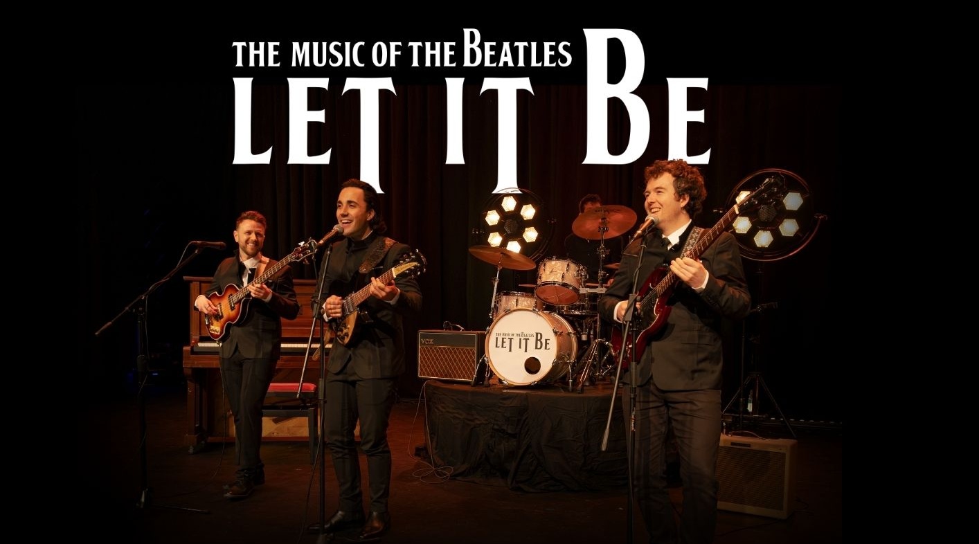 Let It Be – The Music of The Beatles