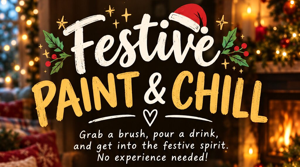 Festive Paint and Chill Afternoon
