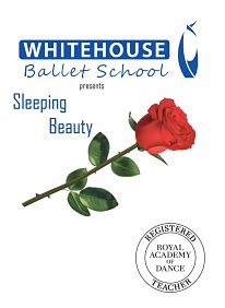 Whitehouse Ballet School presents Sleeping Beauty