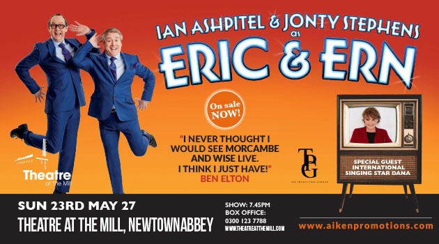 Eric & Little Ern with Special Guest – Dana